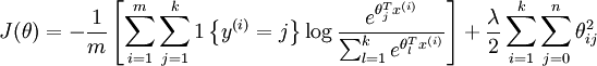 
egin{align}
J(	heta) = - frac{1}{m} left[ sum_{i=1}^{m} sum_{j=1}^{k} 1left{y^{(i)} = j
ight} log frac{e^{	heta_j^T x^{(i)}}}{sum_{l=1}^k e^{ 	heta_l^T x^{(i)} }}  
ight]
              + frac{lambda}{2} sum_{i=1}^k sum_{j=0}^n 	heta_{ij}^2
end{align}
