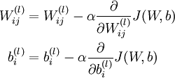 
\begin{align}
W_{ij}^{(l)} &= W_{ij}^{(l)} - \alpha \frac{\partial}{\partial W_{ij}^{(l)}} J(W,b) \\
b_{i}^{(l)} &= b_{i}^{(l)} - \alpha \frac{\partial}{\partial b_{i}^{(l)}} J(W,b)
\end{align}
