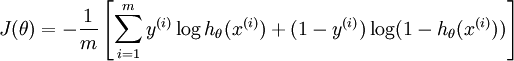 
egin{align}
J(	heta) = -frac{1}{m} left[ sum_{i=1}^m y^{(i)} log h_	heta(x^{(i)}) + (1-y^{(i)}) log (1-h_	heta(x^{(i)})) 
ight]
end{align}
